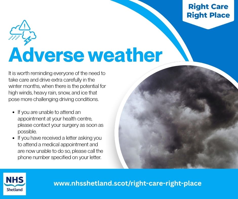 Adverse weather - if you have a planned appointment and are not able to attend, please contact the relevant department to reschedule.
If we need to amend your appointment due to weather-related issues, we will contact you by telephone.